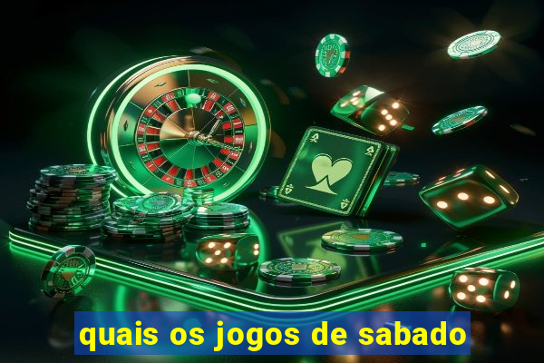 quais os jogos de sabado